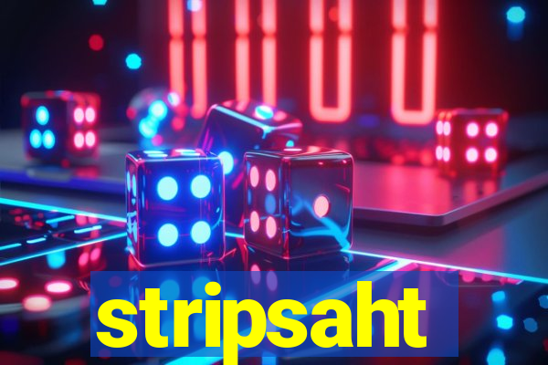 stripsaht