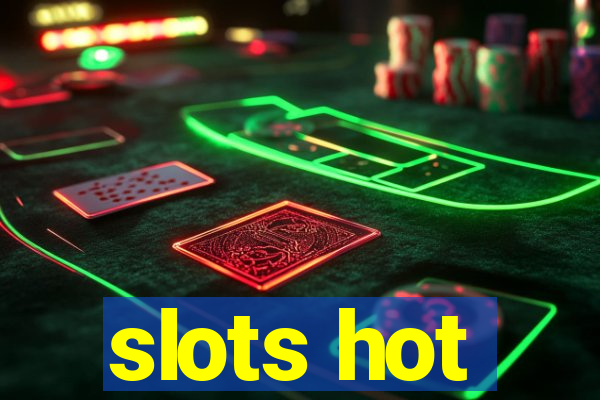 slots hot