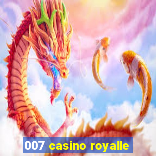 007 casino royalle