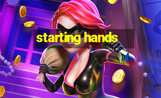 starting hands