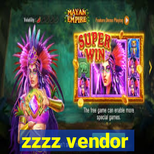 zzzz vendor