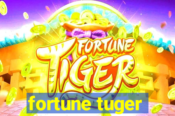 fortune tuger