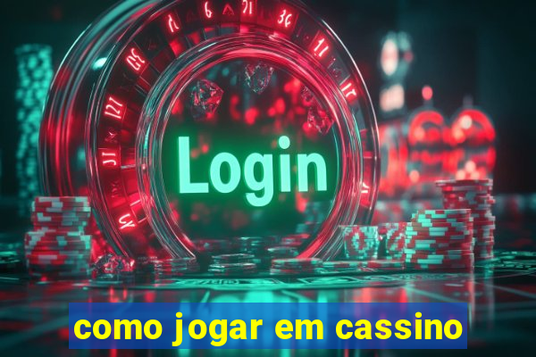 como jogar em cassino