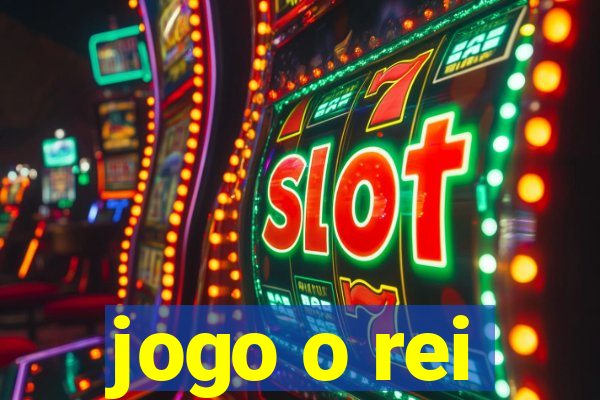 jogo o rei