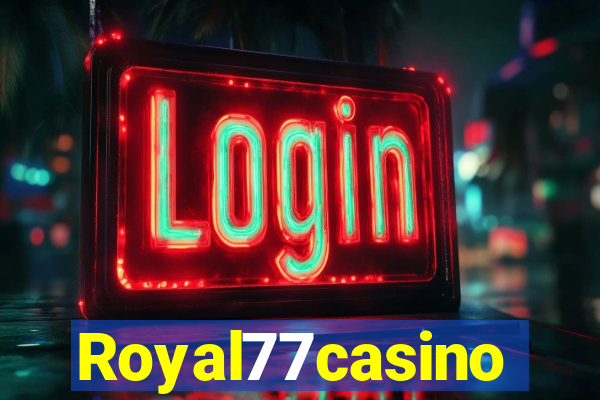 Royal77casino