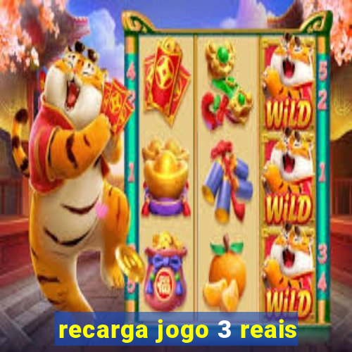 recarga jogo 3 reais