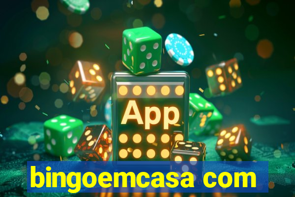 bingoemcasa com