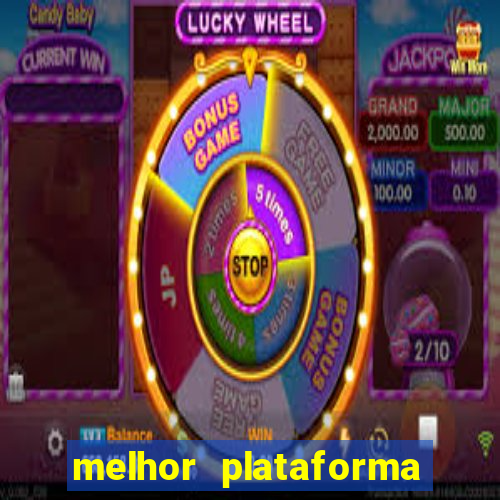 melhor plataforma para slots