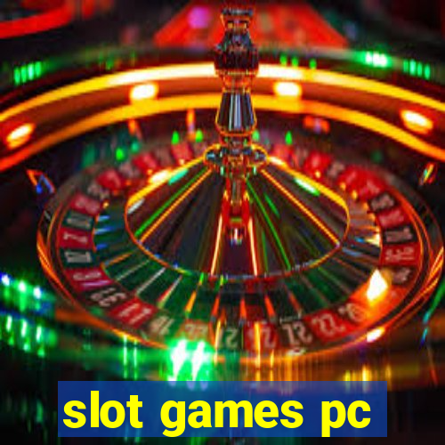 slot games pc