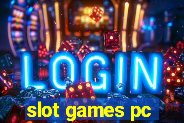 slot games pc