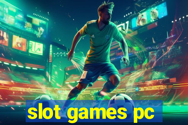 slot games pc