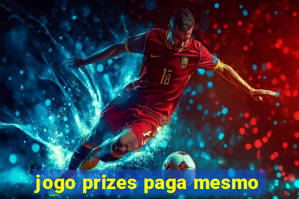 jogo prizes paga mesmo