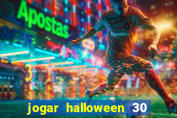 jogar halloween 30 linhas gratis