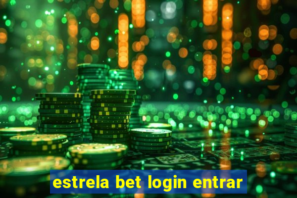 estrela bet login entrar