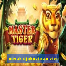 novak djokovic ao vivo