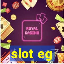 slot eg