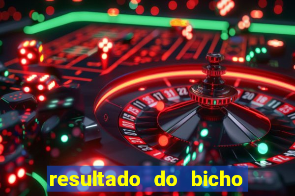 resultado do bicho das 10 horas