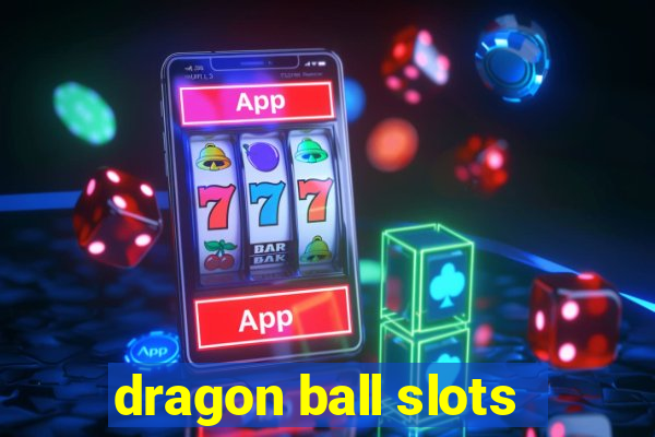 dragon ball slots