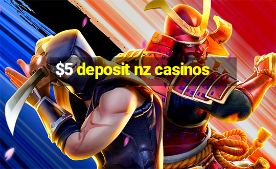 $5 deposit nz casinos