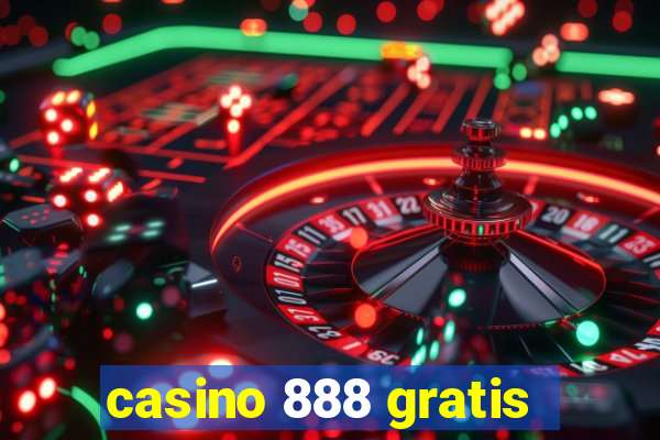 casino 888 gratis