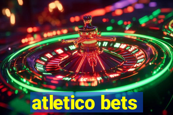 atletico bets