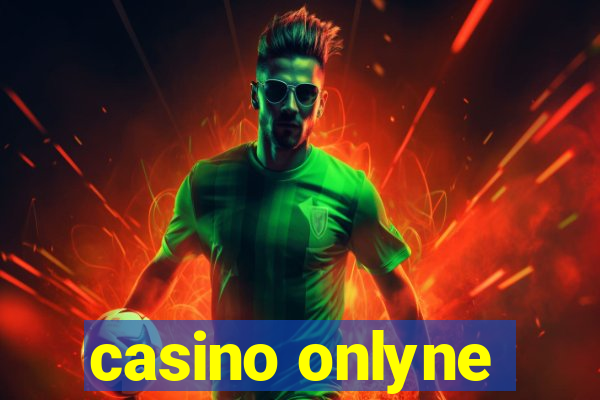 casino onlyne