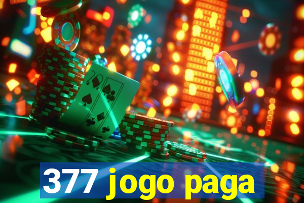 377 jogo paga