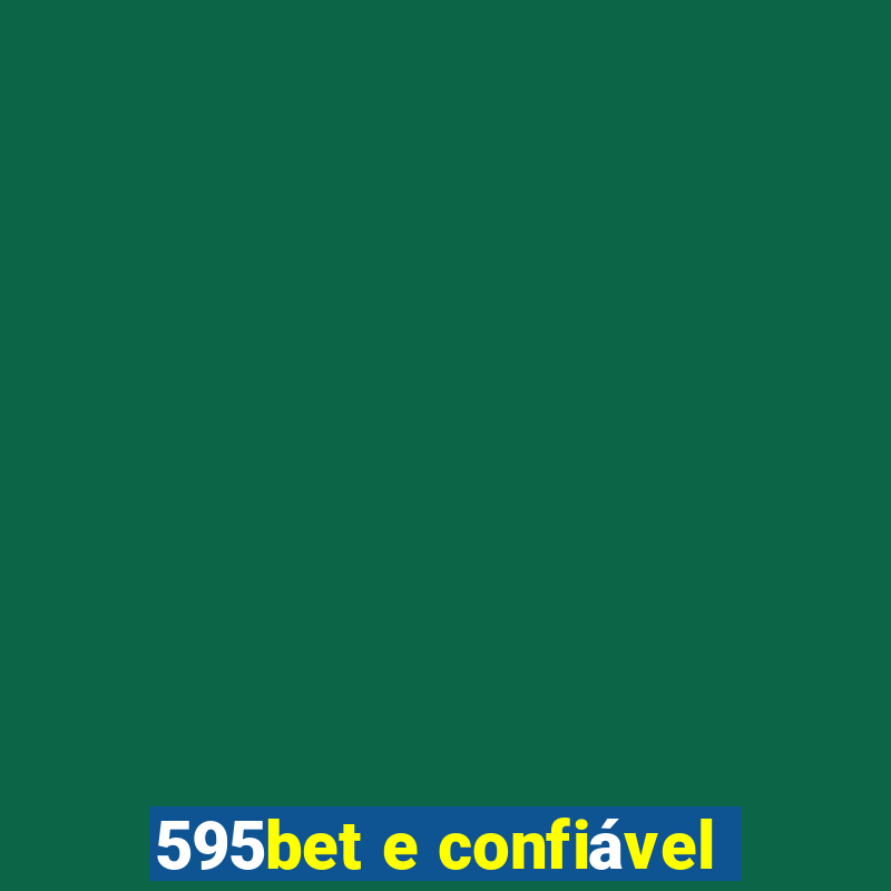 595bet e confiável