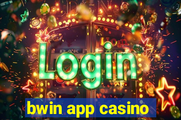 bwin app casino