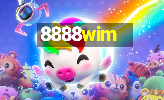 8888wim