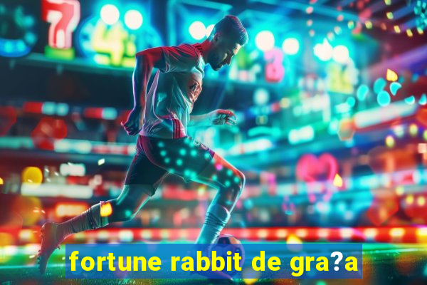 fortune rabbit de gra?a