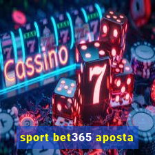 sport bet365 aposta