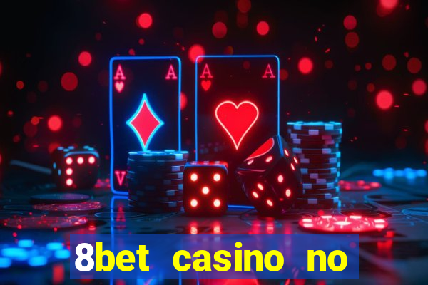 8bet casino no deposit bonus