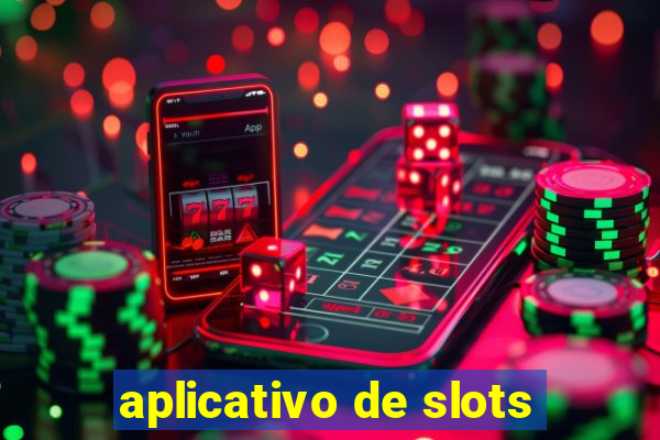 aplicativo de slots