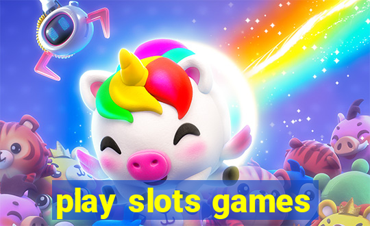 play slots games