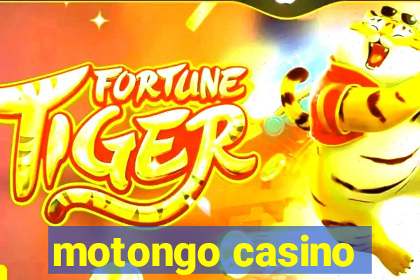 motongo casino