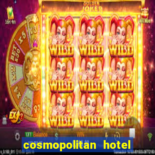 cosmopolitan hotel casino las vegas