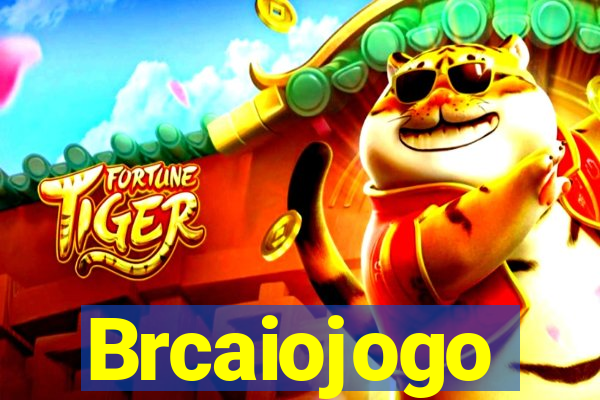 Brcaiojogo