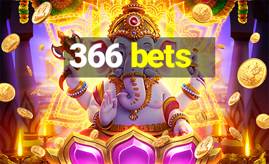 366 bets