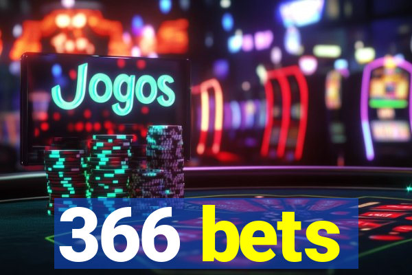 366 bets