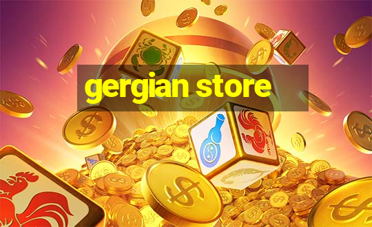 gergian store