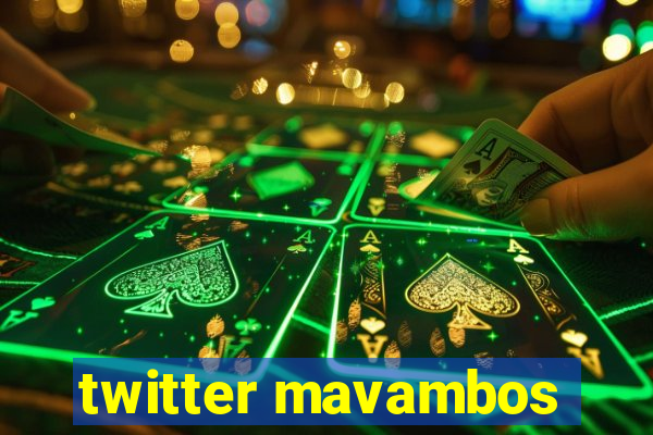 twitter mavambos