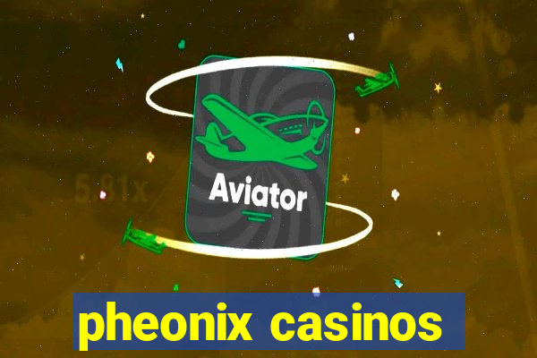 pheonix casinos