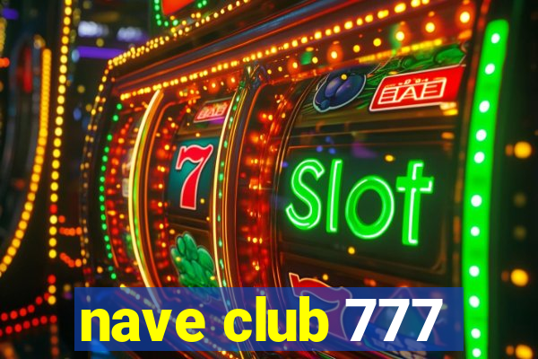 nave club 777