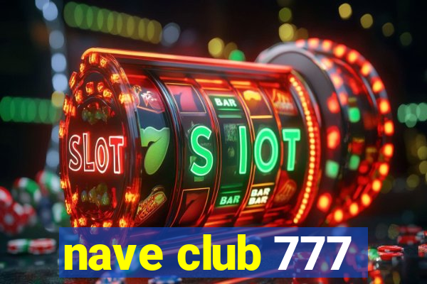 nave club 777