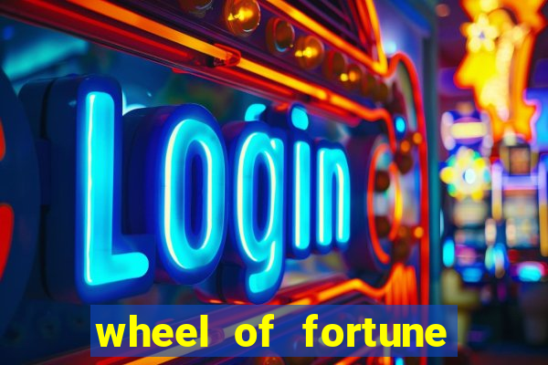 wheel of fortune slot casino