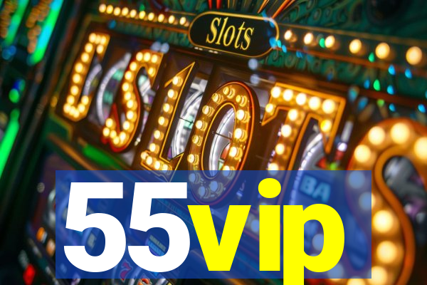 55vip