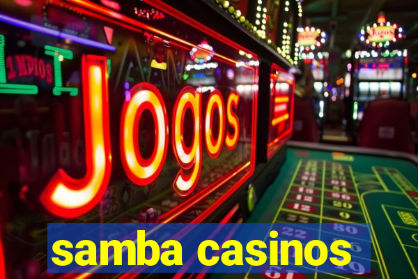 samba casinos