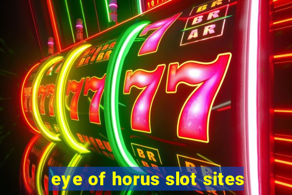 eye of horus slot sites