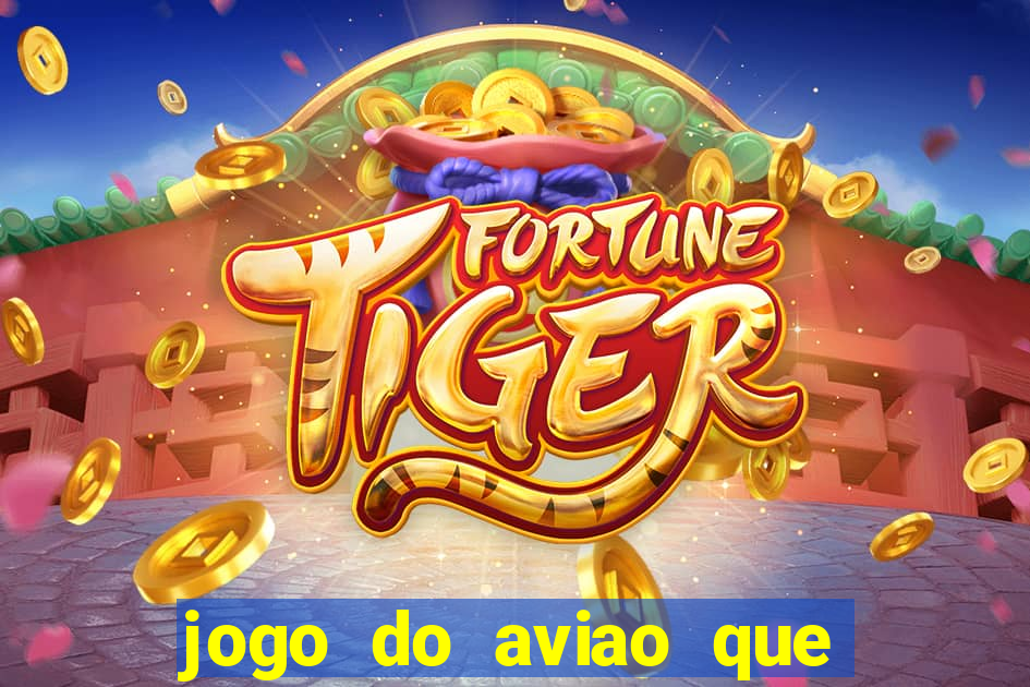 jogo do aviao que ganha dinheiro bet365